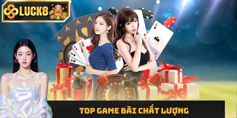 Đánh giá top game bài chất lượng dành cho bet thủ